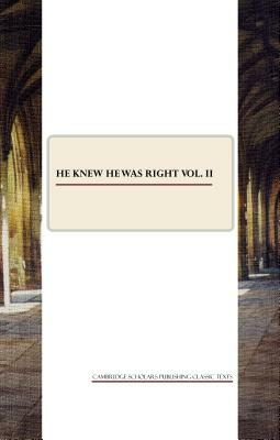 He Knew He Was Right Vol. II by Anthony Trollope
