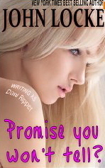 Promise You Won't Tell? by John Locke