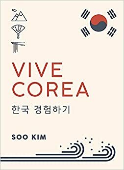 Vive Corea by Soo Kim