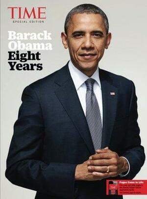 TIME Barack Obama: Eight Years by TIME Magazine