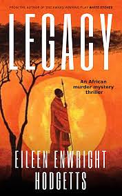 Legacy: A Thriller by Eileen Enwright Hodgetts