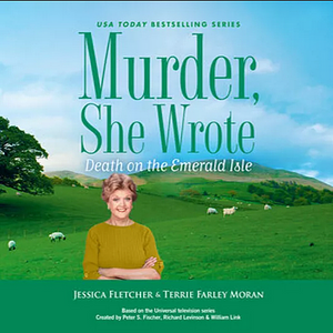 Murder, She Wrote: Death on the Emerald Isle by Jessica Fletcher