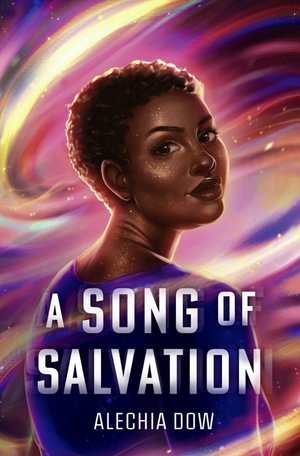 A Song of Salvation by Alechia Dow