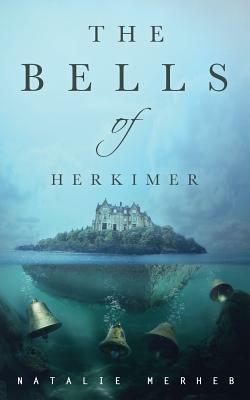 The Bells of Herkimer by Natalie Merheb