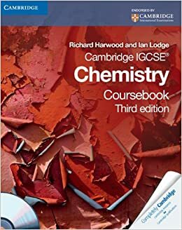 Cambridge IGCSE Chemistry Coursebook with CD-ROM by Richard Harwood, Ian Lodge