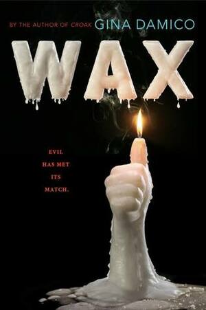 Wax by Gina Damico