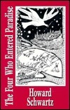 Four Who Entered Paradise by Howard Schwartz, Marc Bregman