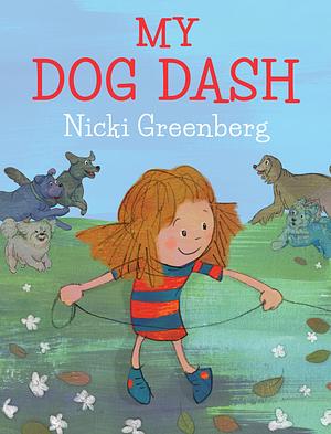 My Dog Dash by Nicki Greenberg