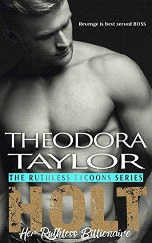 Holt, Her Ruthless Billionaire: 50 Loving States-Connecticut by Theodora Taylor