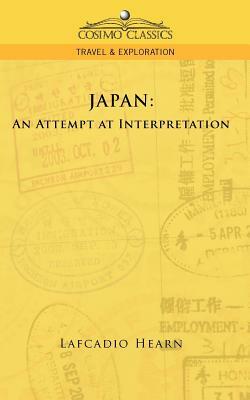 Japan: An Attempt at Interpretation by Lafcadio Hearn