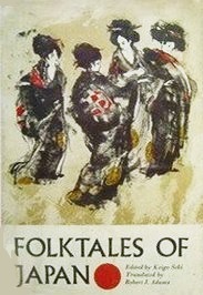 Folktales of Japan by Keigo Seki, Robert J. Adams, Richard M. Dorson
