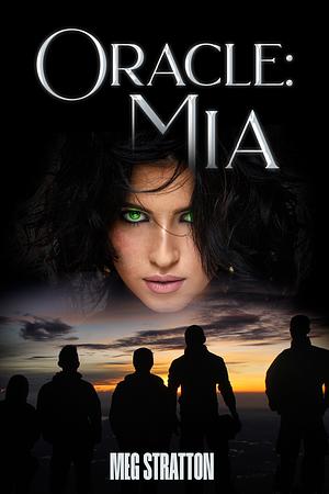 Oracle: Mia: A Why Choose Alien Invasion Romance by Meg, Stratton