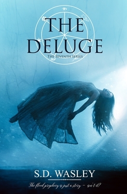 The Deluge by S. D. Wasley