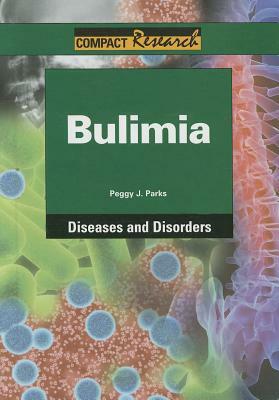 Bulimia by Peggy J. Parks