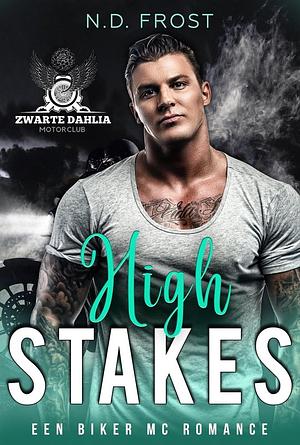 High Stakes by N.D. Frost