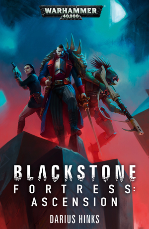 Blackstone Fortress: Ascension by Darius Hinks
