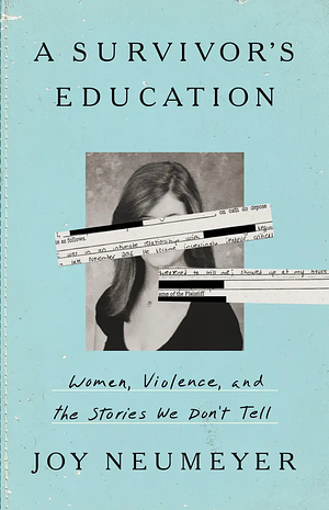 A Survivor's Education by Joy Neumeyer