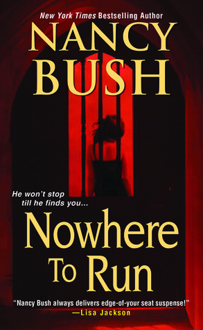 Nowhere to Run by Nancy Bush