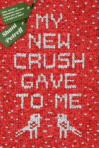 My New Crush Gave to Me by Shani Petroff