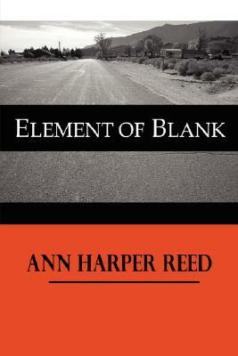 Element of Blank by Ann Reed