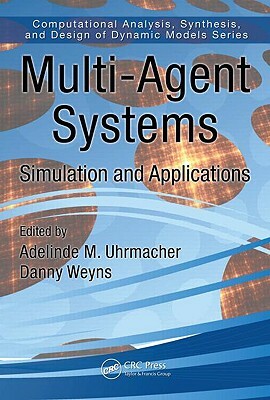 Multi-Agent Systems: Simulation and Applications by 