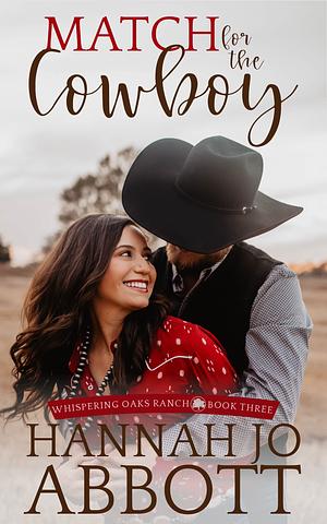 Match for the Cowboy by Hannah Jo Abbott, Hannah Jo Abbott