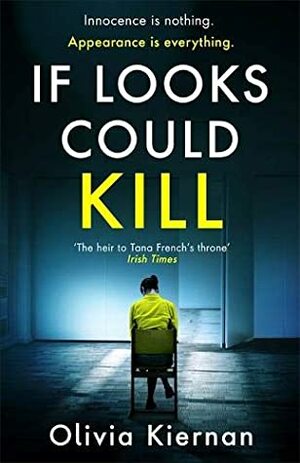 If Looks Could Kill by Olivia Kiernan