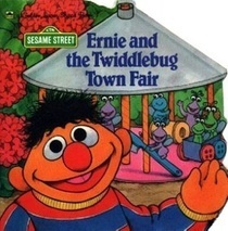 Ernie and the Twiddlebug Fair by Liza Alexander