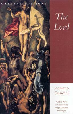 The Lord by Benedict XVI, Romano Guardini