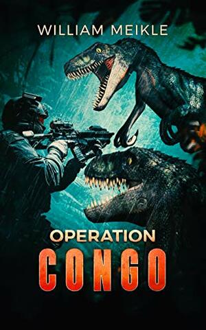 Operation Congo by William Meikle