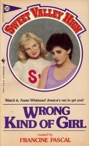 Wrong Kind of Girl by Francine Pascal