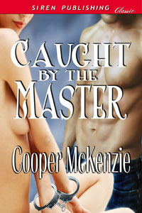 Caught by the Master by Cooper McKenzie