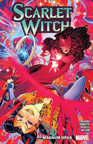 Scarlet Witch Vol. 2: Magnum Opus by Steve Orlando