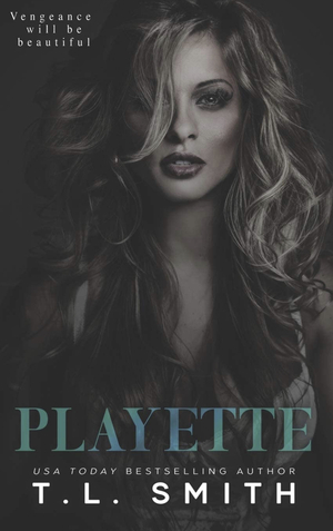 Playette by T.L. Smith