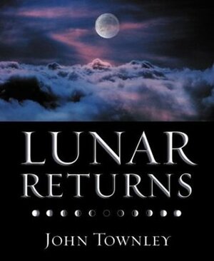 Lunar Returns by John Townley, Victoria Pierro