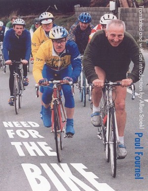 Need for the Bike by Allan Stoekl, Paul Fournel