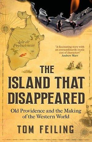 Island That Disappeared by Tom Feiling, Tom Feiling