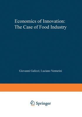 Economics of Innovation: The Case of Food Industry by 