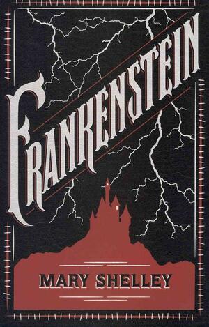 Frankenstein by Mary Shelley