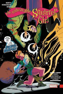 The Unbeatable Squirrel Girl Vol. 4 by Siya Oum, Erica Henderson, Ryan North, Nilah Magruder