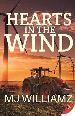 Hearts in the Wind by M.J. Williamz, M.J. Williamz