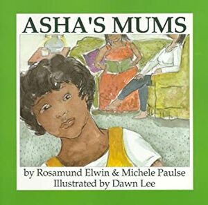 Asha's Mums by Rosamund Elwin