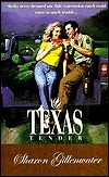Texas Tender by Sharon Gillenwater
