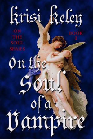 On the Soul of a Vampire by Krisi Keley
