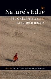 At Nature's Edge: The Global Present and Long-Term History by Mahesh Rangarajan, Gunnel Cederlöf