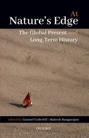 At Nature's Edge: The Global Present and Long-Term History by Gunnel Cederlöf, Mahesh Rangarajan