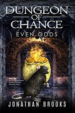 Dungeon of Chance: Even Odds by Jonathan Brooks