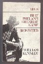 The Albany Novels: Legs, Billy Phelan's Greatest Game, Ironweed by William Kennedy