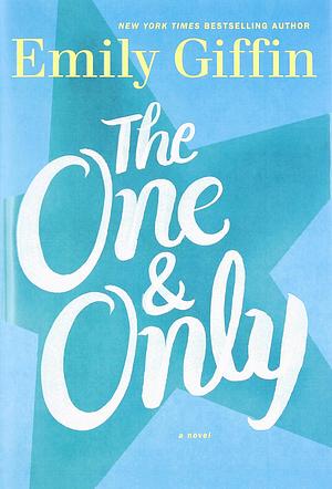 The One & Only by Emily Giffin