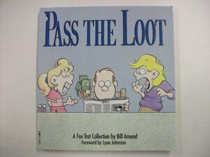 Foxtrot: Pass the Loot by Bill Amend